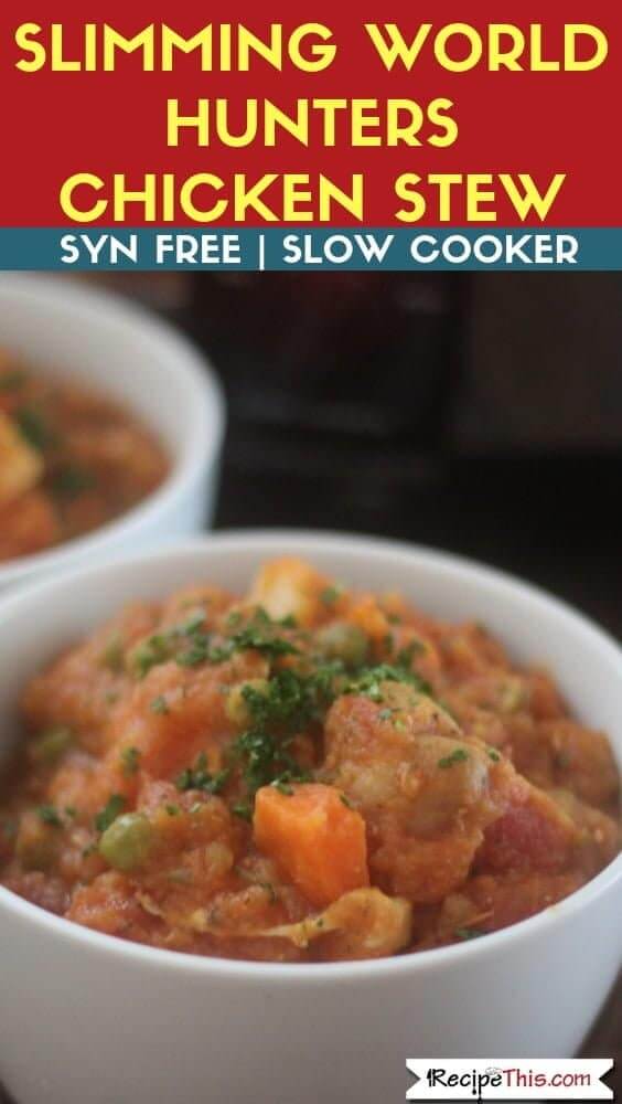 Syn Free Hunters Chicken Stew In The Slow Cooker