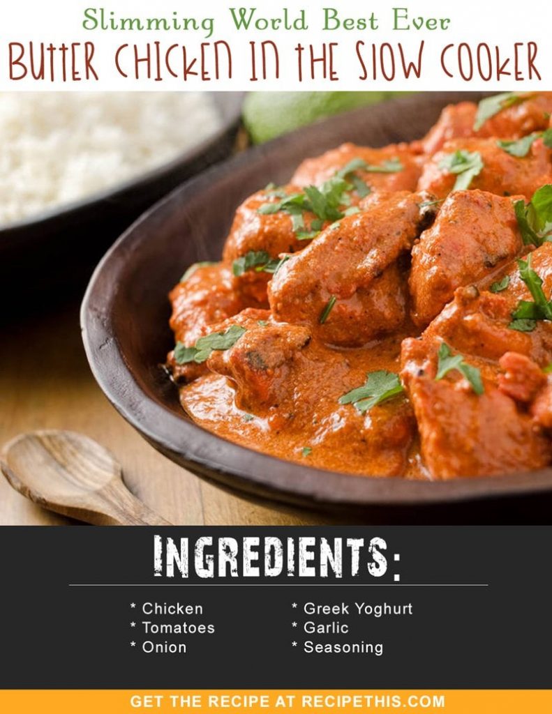 Slimming World Recipes | Slimming World Best Ever Butter Chicken In The Slow Cooker recipe from RecipeThis.com