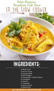 Slow Cooker Recipes | Welcome to my Paleo Moqueca Brazilian Fish Stew In The Slow Cooker recipe from RecipeThis.com