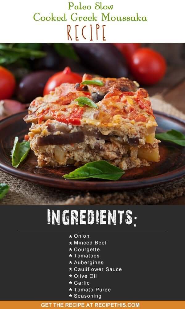 Slow Cooker Recipes | Paleo slow cooked Greek moussaka recipe from RecipeThis.com