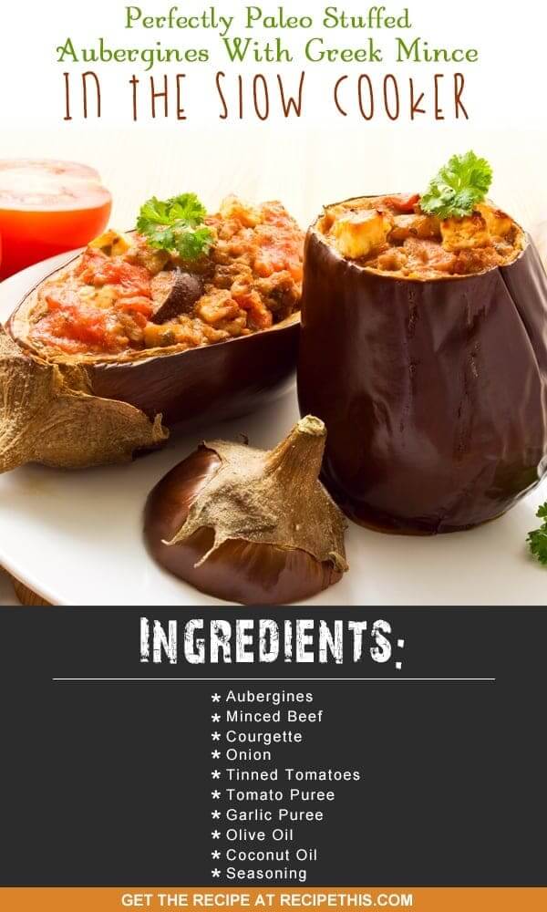 Slow Cooker Recipes | Perfectly Paleo stuffed aubergines with Greek mince in the slow cooker recipe from RecipeThis.com