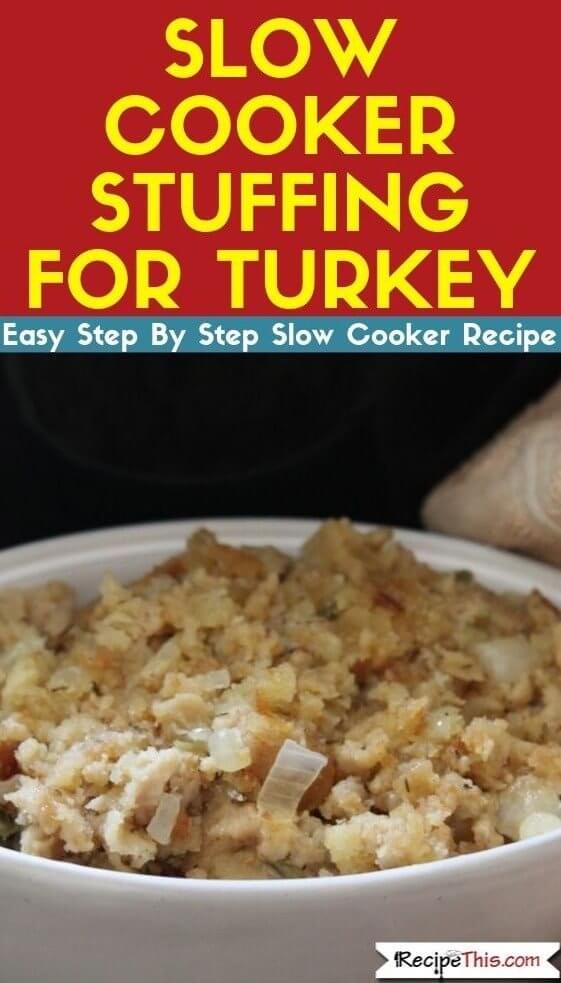 Slow Cooker Stuffing For Turkey slow cooker recipe