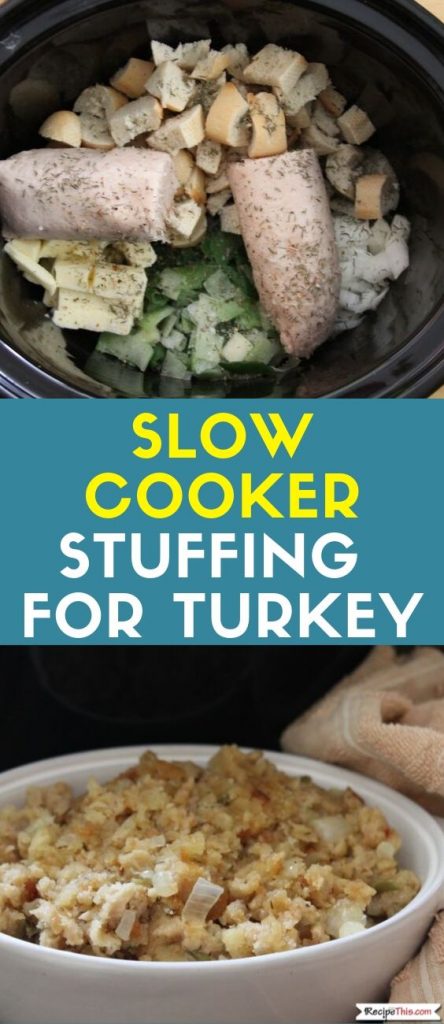 Slow Cooker Stuffing For turkey recipe