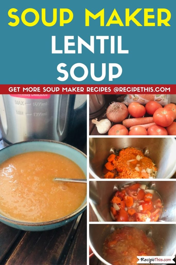 Soup Maker Lentil Soup step by step