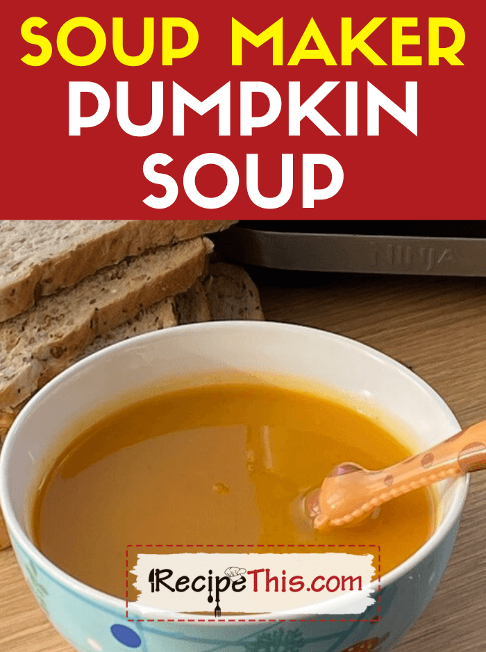 Soup Maker Pumpkin Soup Recipe