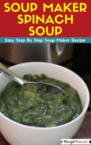 Soup Maker Spinach Soup recipe