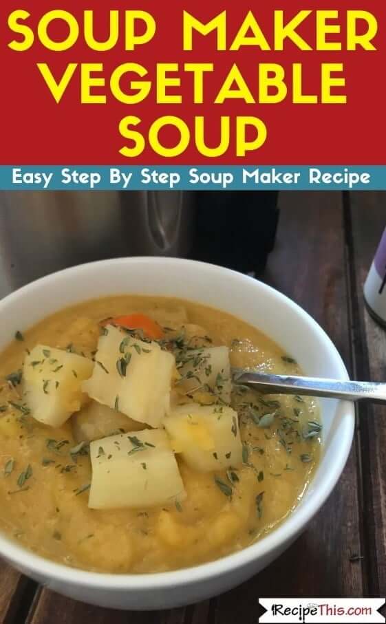 Soup Maker Vegetable Soup soup maker recipe