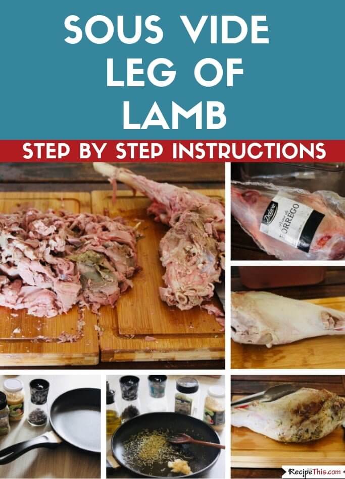 https://recipethis.com/wp-content/uploads/Sous-Vide-Leg-Of-Lamb-step-by-step.jpg