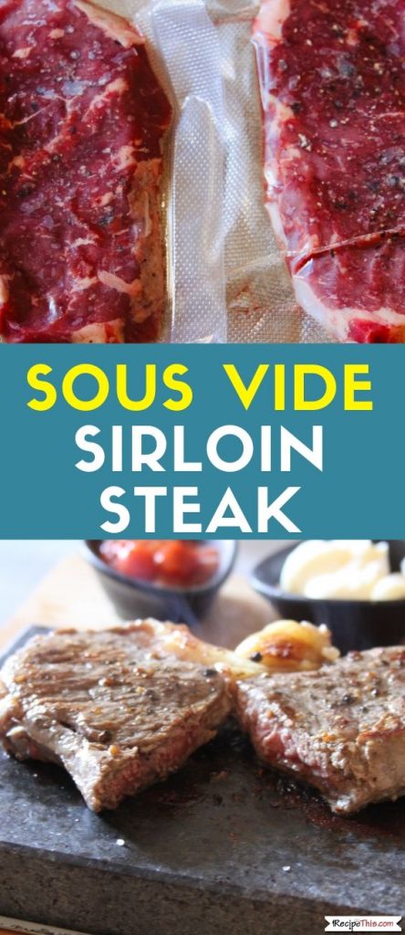Sous Vide Sirloin Steak Recipe