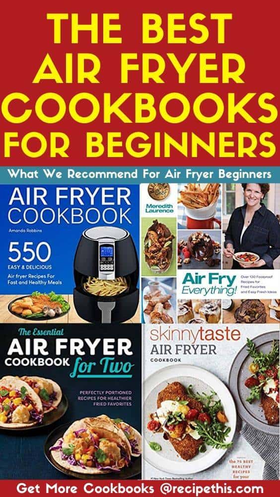 Recipe This Best Air Fryer Cookbooks For Beginners