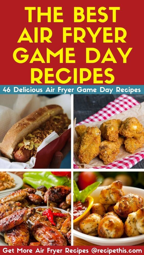 The Best Air Fryer Game Day Recipes