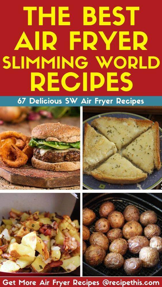 The Best Air Fryer Slimming World Recipes