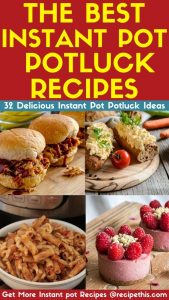The Best Instant Pot Potluck recipes and ideas