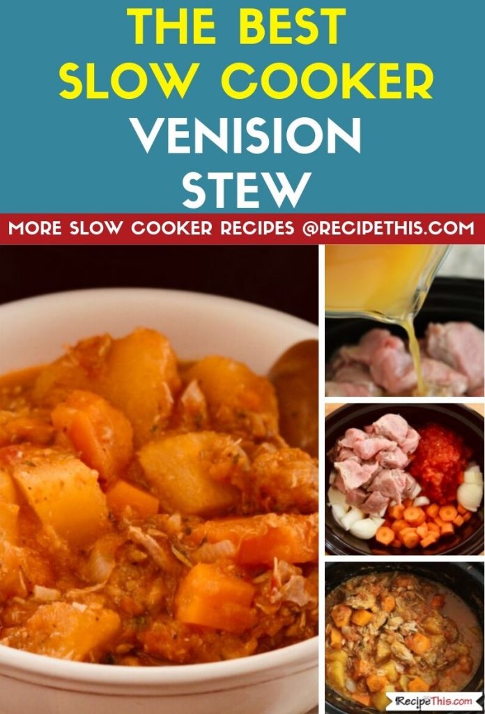 The Best Slow Cooker Venison Stew