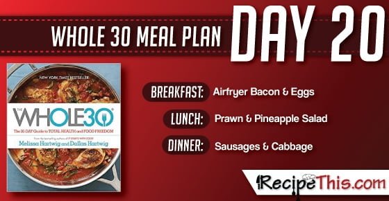 Whole 30 | Find out about our Whole 30 Meal Plan during day 20 of the Whole 30 Challenge from RecipeThis.com