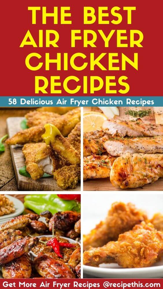The best air fryer chicken recipes including 58 air fryer chicken ideas