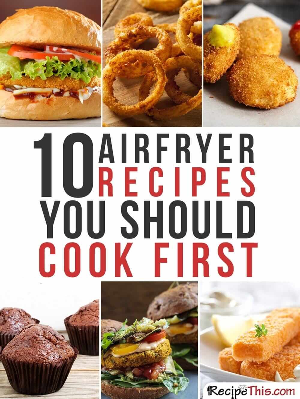 Airfryer Recipes | Top 10 Philips Airfryer Recipes You Should Cook First from RecipeThis.com