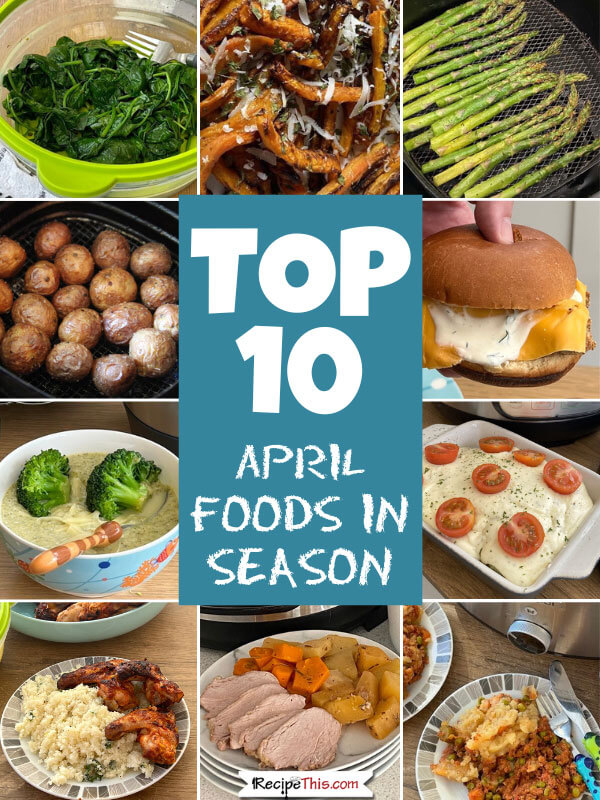Top 10 April Foods in Season