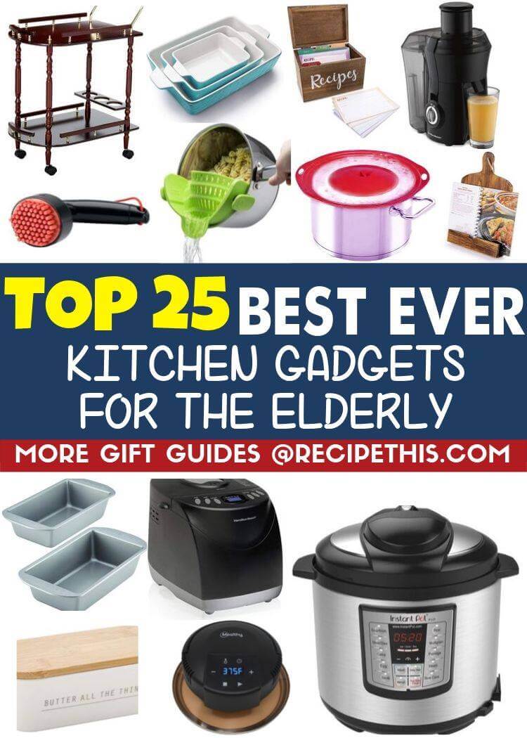 Top 25 Best Kitchen Gadgets For The Elderly