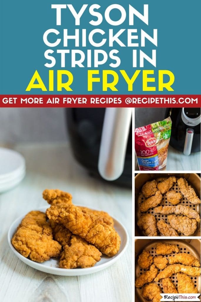 Tyson chicken strips in air fryer step by step