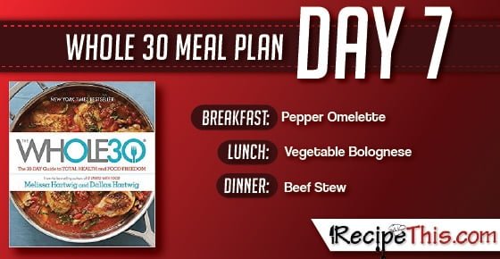 Whole 30 | Find out about our Whole 30 Meal Plan during day 7 of the Whole 30 Challenge from RecipeThis.com