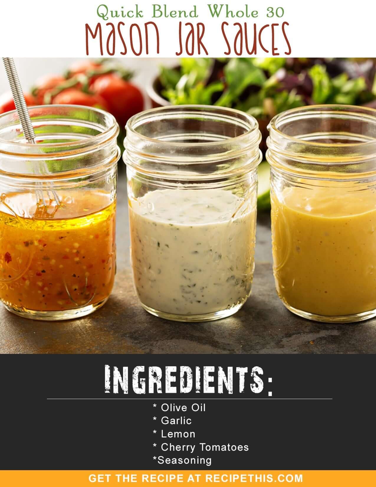 Whole 30 | Quick Blend Whole 30 Mason Jar Sauces recipe from RecipeThis.com