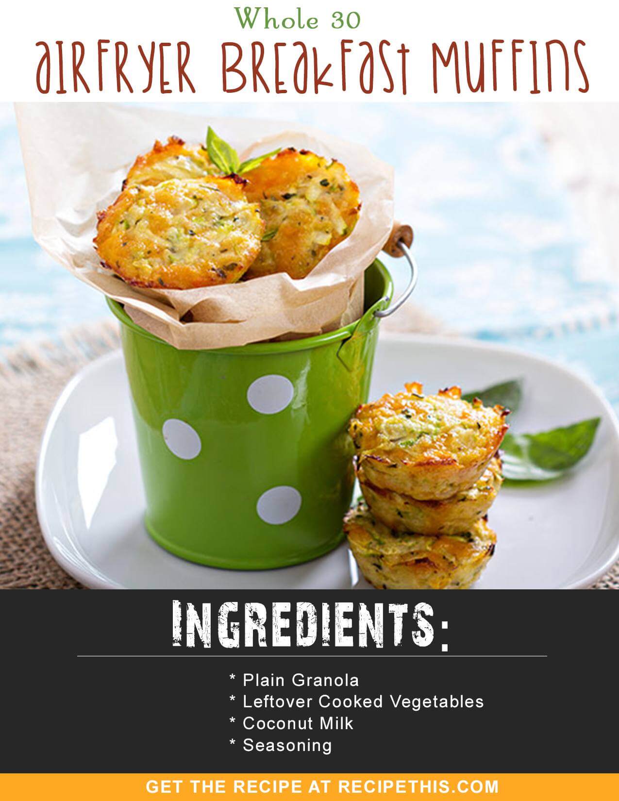 Whole 30 | Whole 30 Airfryer Breakfast Muffins recipe from RecipeThis.com