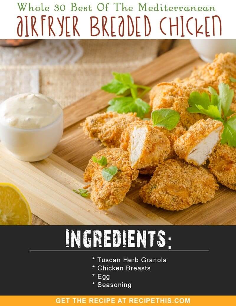 Whole 30 | Whole 30 Best Of The Mediterranean Airfryer Breaded Chicken recipe from RecipeThis.com