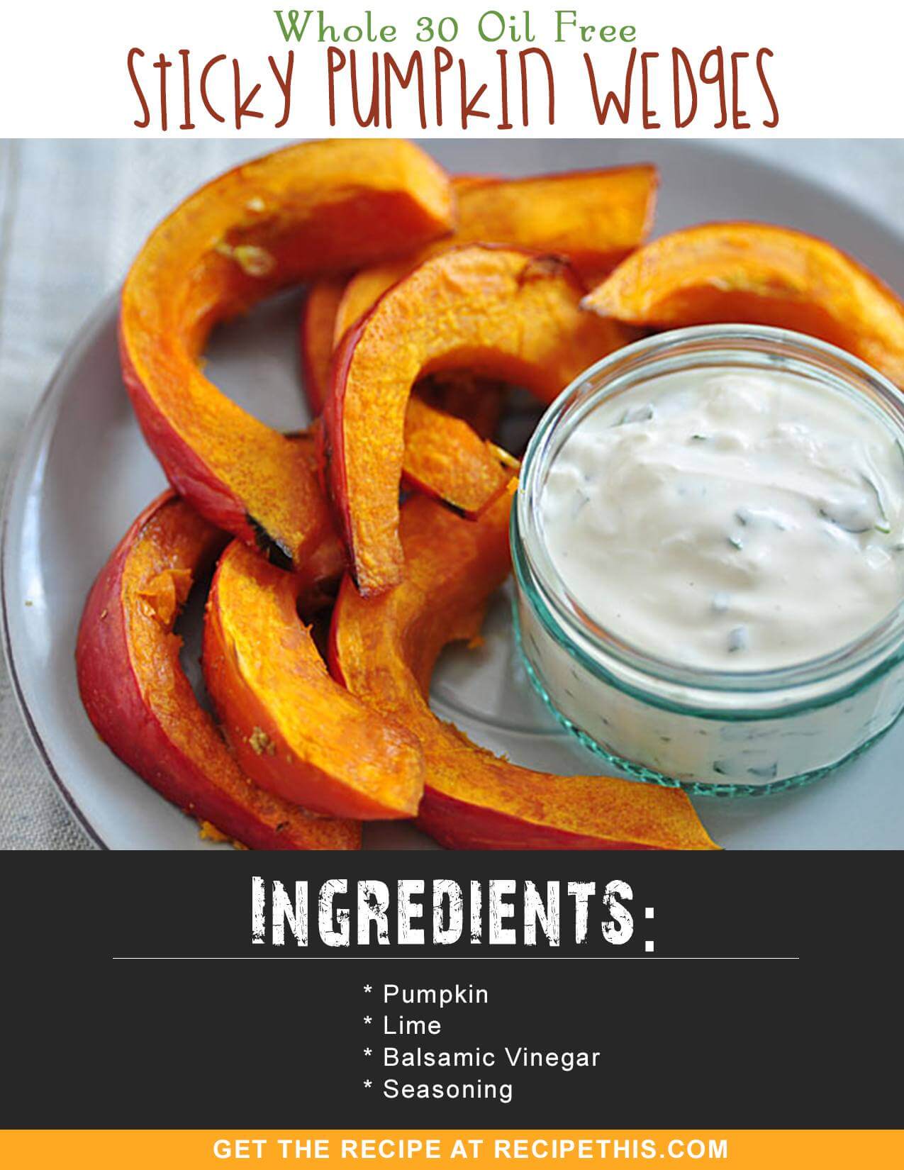 Whole 30 | Whole 30 Oil Free Sticky Pumpkin Wedges Recipe from RecipeThis.com