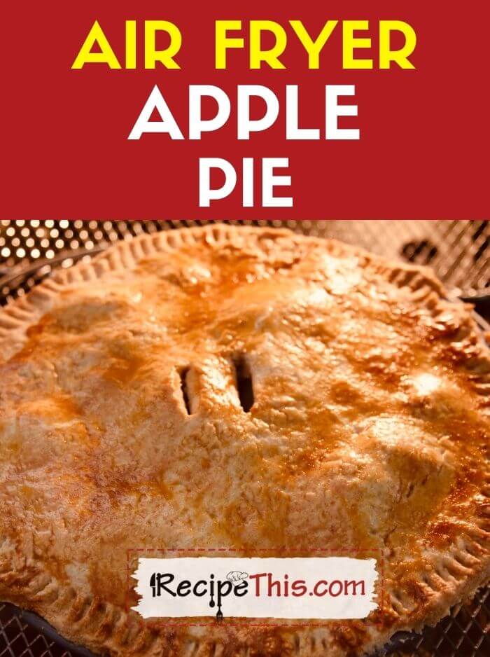 air fryer apple pie recipe