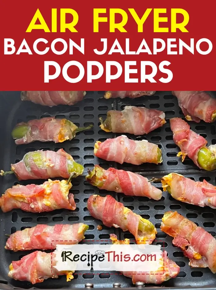 Air Fryer Bacon Jalapeno Poppers