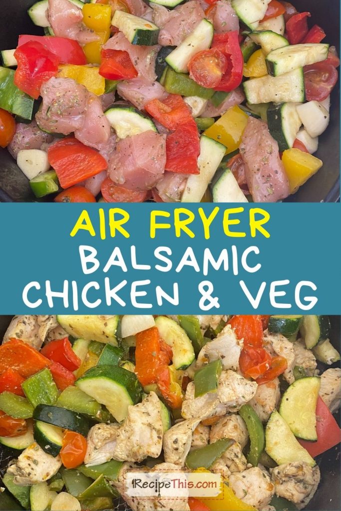 air fryer balsamic chicken and veg at recipethis.com