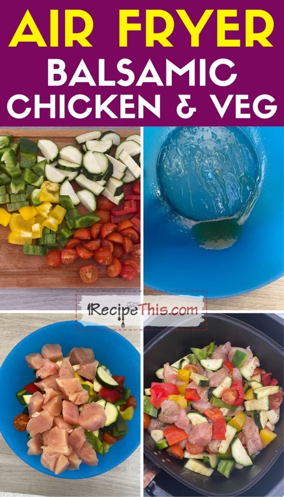 air fryer balsamic chicken and veg step by step