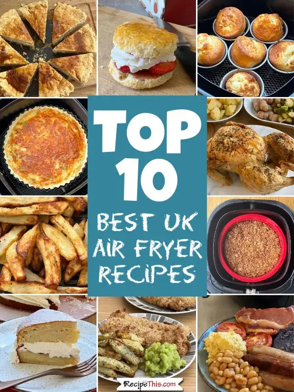 Air Fryer Best UK Recipes Top 10