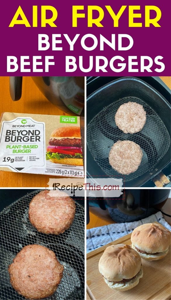 air fryer beyond beef burgers step by step