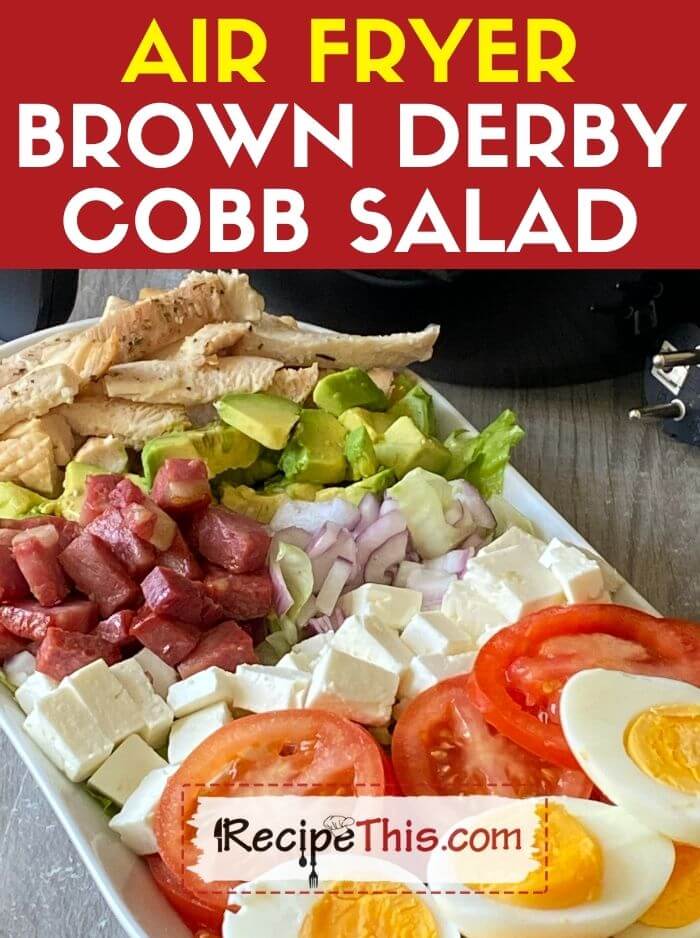 air fryer brown derby cobb salad recipe