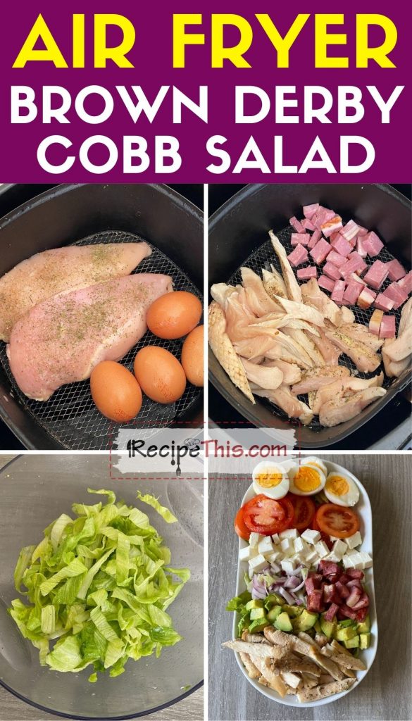 air fryer brown derby cobb salad step by step