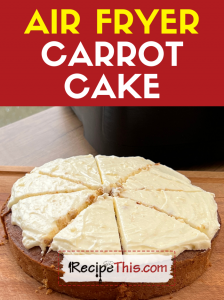 air fryer carrot cake recipe