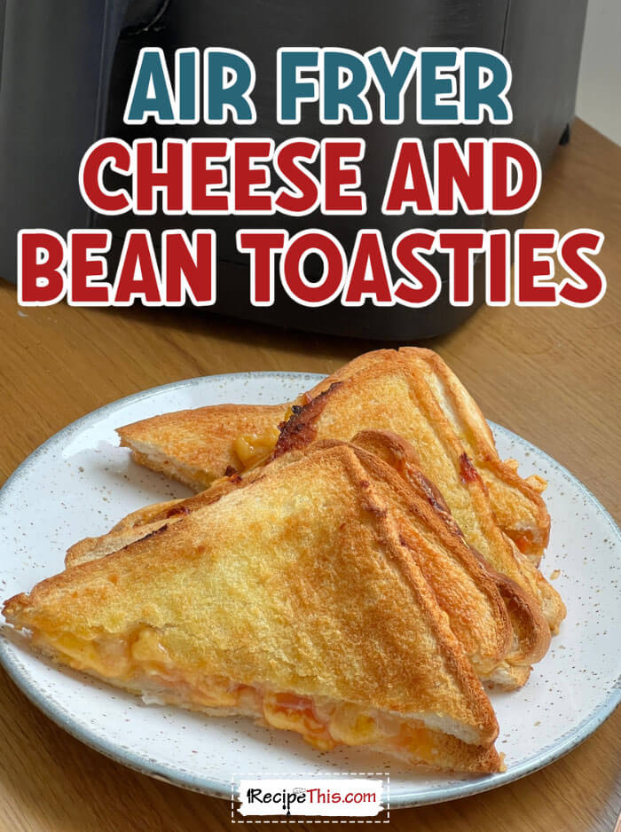air-fryer-cheese-and-bean-toasties-recipe