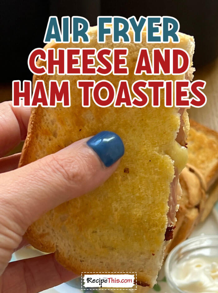 air-fryer-cheese-and-ham-toasties-recipe