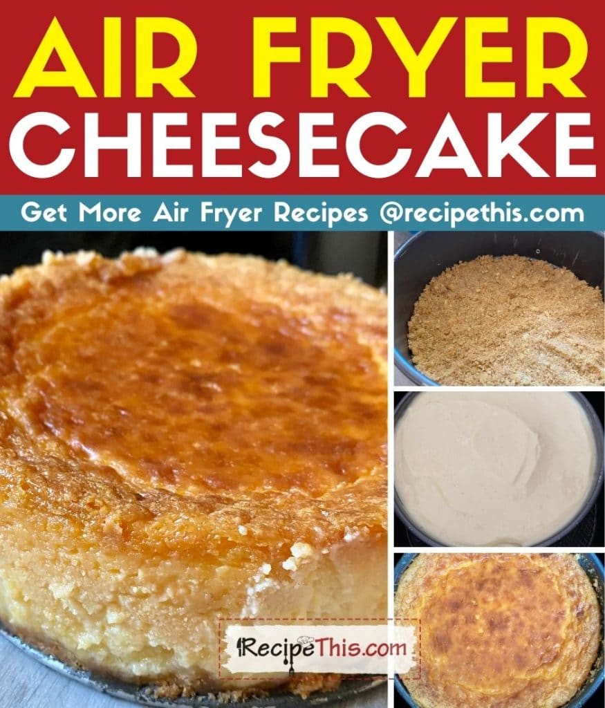 air fryer cheesecake step by step