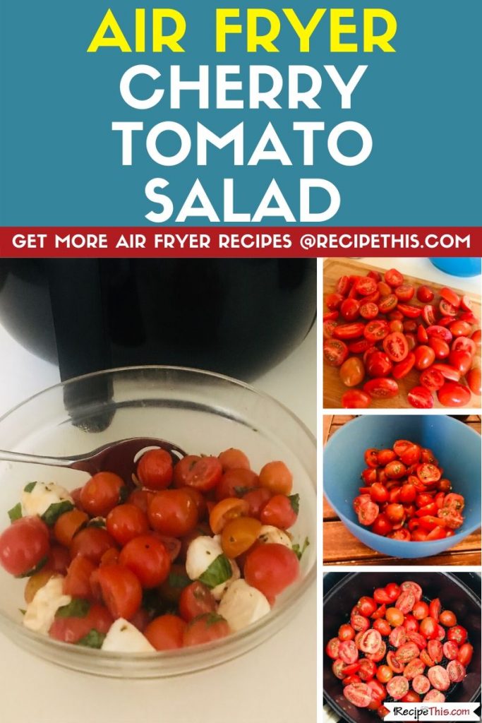 air fryer cherry tomato salad step by step