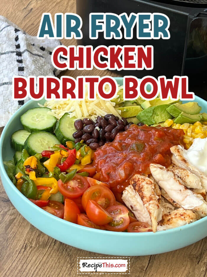 air-fryer-chicken-burrito-bowl-@-recipethis