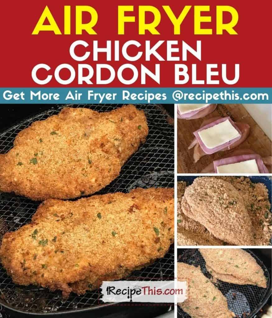 air fryer chicken cordon bleu step by step
