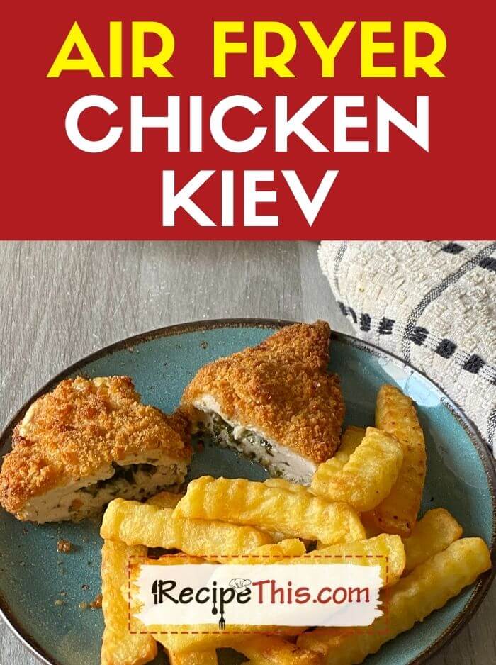 air fryer chicken kiev at recipethis.com