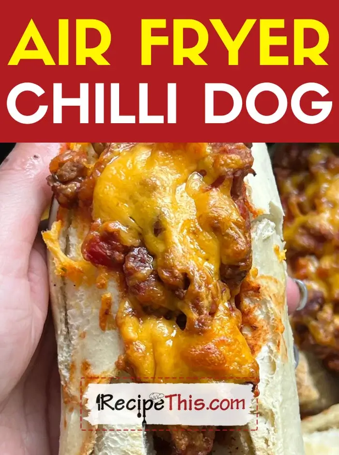 Air Fryer Chilli Dog