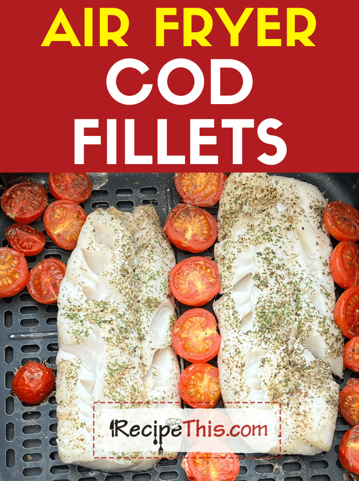air fryer cod fillets recipe