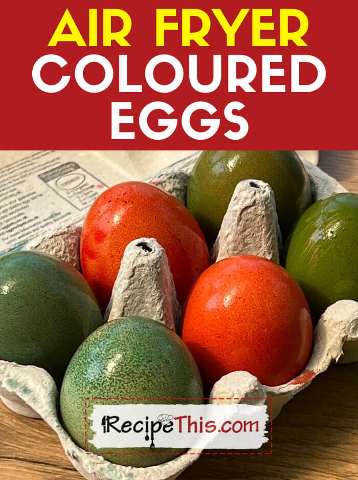 Air Fryer Coloured Eggs