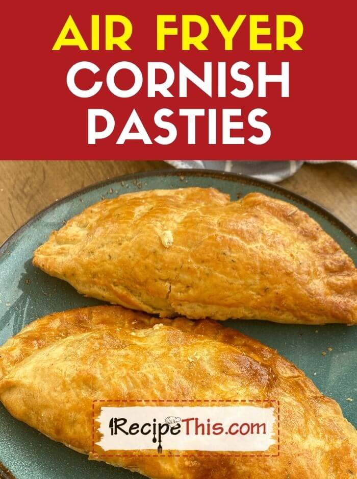 Recipe This  Air Fryer Cornish Pasties