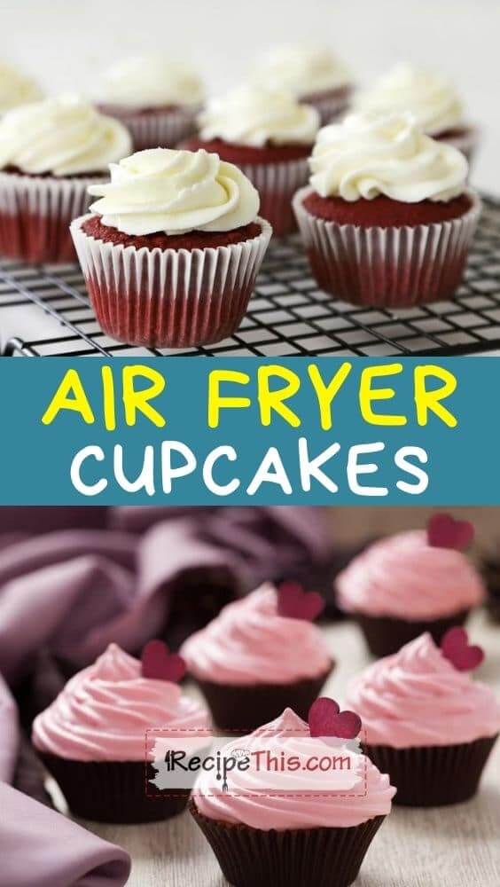 air fryer cupcakes at recipethis.com